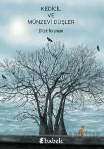 Kedicil ve Münzevi Düşler