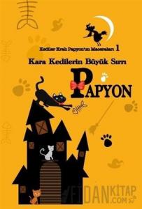 Kediler Kralı Papyon’un Maceraları 1