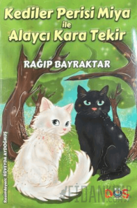 Kediler Perisi Miya ile Alaycı Kara Tekir