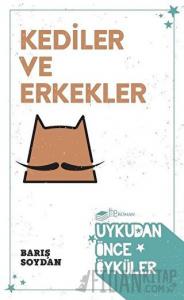 Kediler ve Erkekler - Uykudan Önce Öyküler