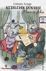 Kedilerin Dünyası - Maviş ve Ailesi