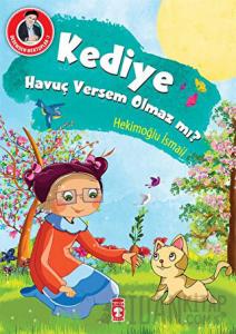 Kediye Havuç Versem Olmaz mı?