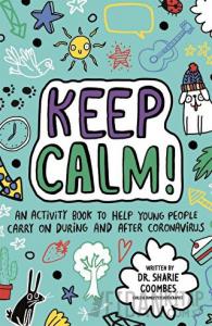Keep Calm! (Mindful Kids)