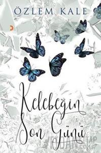 Kelebeğin Son Günü
