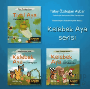 Kelebek Aya Serisi (3 Kitap Takım)
