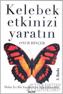 Kelebek Etkinizi Yaratın