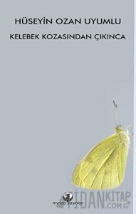 Kelebek Kozasından Çıkınca