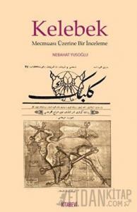 Kelebek Mecmuası Üzerine Bir İnceleme