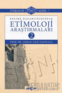 Kelime Dağarcığımızdan Etimoloji Araştırmaları-2