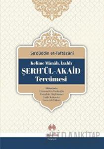 Kelime Manalı, İzahlı Şerh'ül-Akaid Tercümesi (Ciltli)