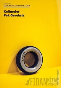 Kelimeler Pek Gereksiz