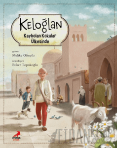 Keloğlan Kaybolan Kokular Ülkesinde