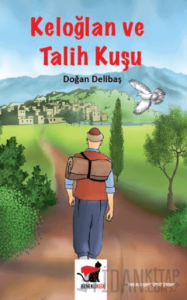 Keloğlan ve Talih Kuşu