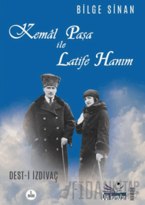 Kemal Paşa ile Latife Hanım