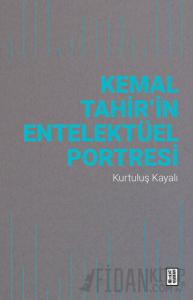 Kemal Tahir’in Entelektüel Portresi
