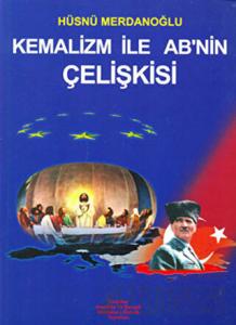 Kemalizm İle AB’nin Çelişkisi