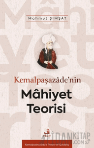 Kemalpaşazâde’nin Mâhiyet Teorisi
