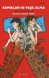 Kemikler ve Yeşil Elma