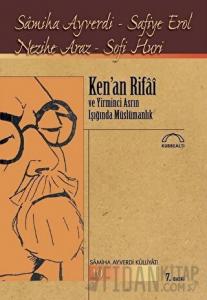 Ken’an Rifai ve Yirminci Asrın Işığında Müslümanlık