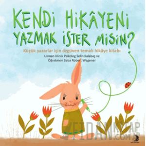 Kendi Hikayeni Yazmak İster misin?