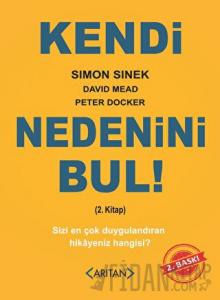 Kendi Nedenini Bul! (2. Kitap)