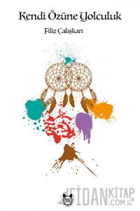 Kendi Özüne Yolculuk