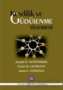 Kendilik ve Güdülenme Sistemleri