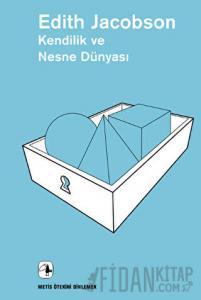 Kendilik ve Nesne Dünyası