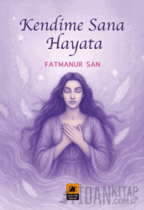 Kendime Sana Hayata