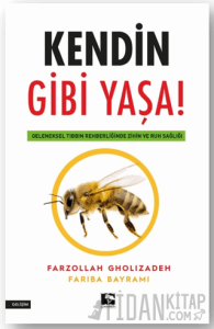 Kendin Gibi Yaşa!