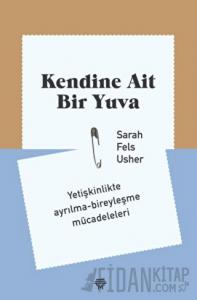 Kendine Ait Bir Yuva