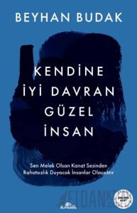 Kendine İyi Davran Güzel İnsan