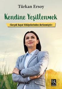 Kendine Yeşillenmek