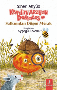 Kendini Arayan Domates 1 - Salkımdan Düşen Merak