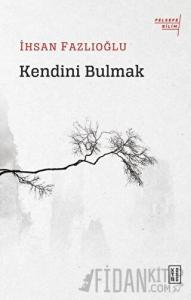 Kendini Bulmak