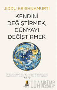 Kendini Değiştirmek, Dünyayı Değiştirmek