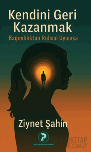 Kendini Geri Kazanmak