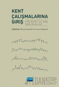 Kent Çalışmalarına Giriş