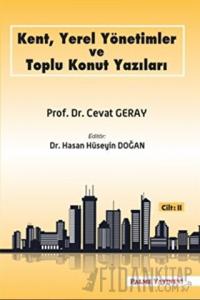 Kent, Yerel Yönetimler ve Toplu Konut Yazıları (Cilt 2)