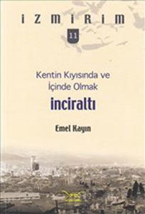 Kentin Kıyısında ve İçinde Olmak: İnciraltı