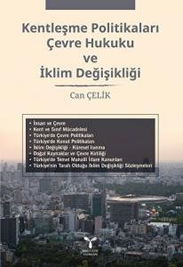 Kentleşme Politikaları Çevre Hukuku Ve Klim Değişikliği