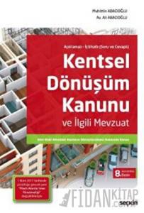 Kentsel Dönüşüm Kanunu ve İlgili Mevzuat