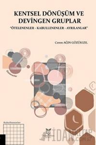 Kentsel Dönüşüm ve Devingen Gruplar