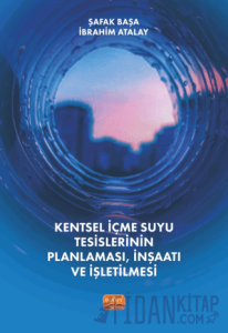 Kentsel İçmesuyu Tesislerinin Planlaması, İnşaatı ve İşletilmesi