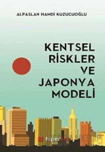 Kentsel Riskler ve Japonya Modeli