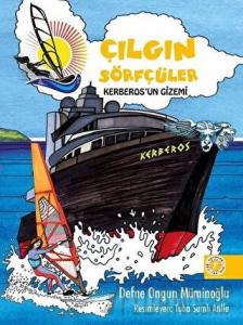 Kerberos’un Gizemi - Çılgın Sörfçüler 3 (Ciltli)
