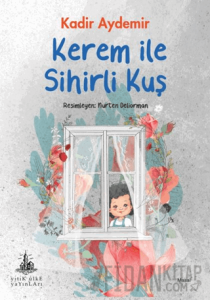 Kerem ile Sihirli Kuş