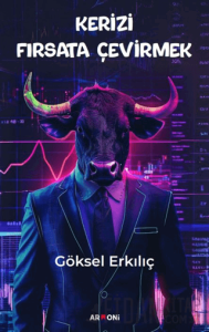 Kerizi Fırsata Çevirmek