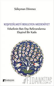 Keşfedilmeyi Bekleyen Medeniyet