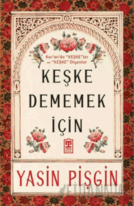 Keşke Dememek İçin